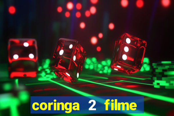 coringa 2 filme completo dublado
